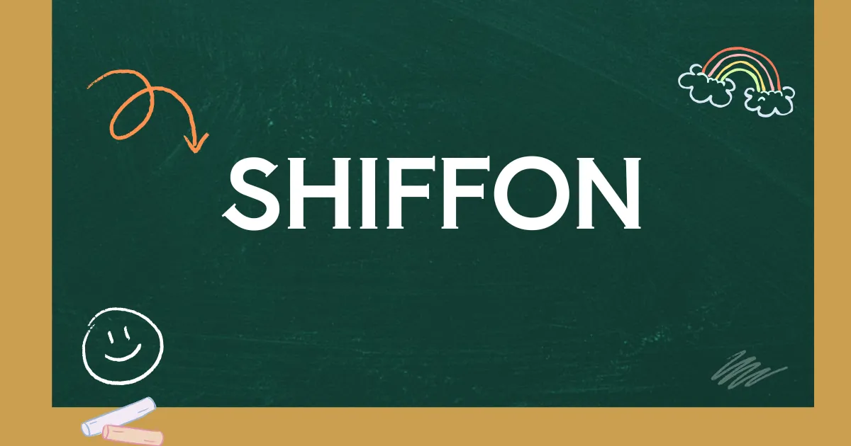 SHIFFON